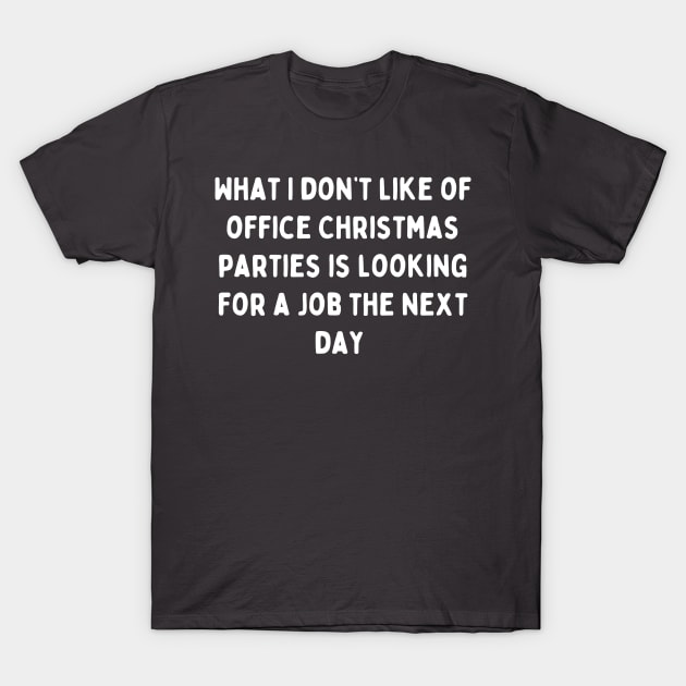 Christmas office T-Shirt by Don’t Care Co